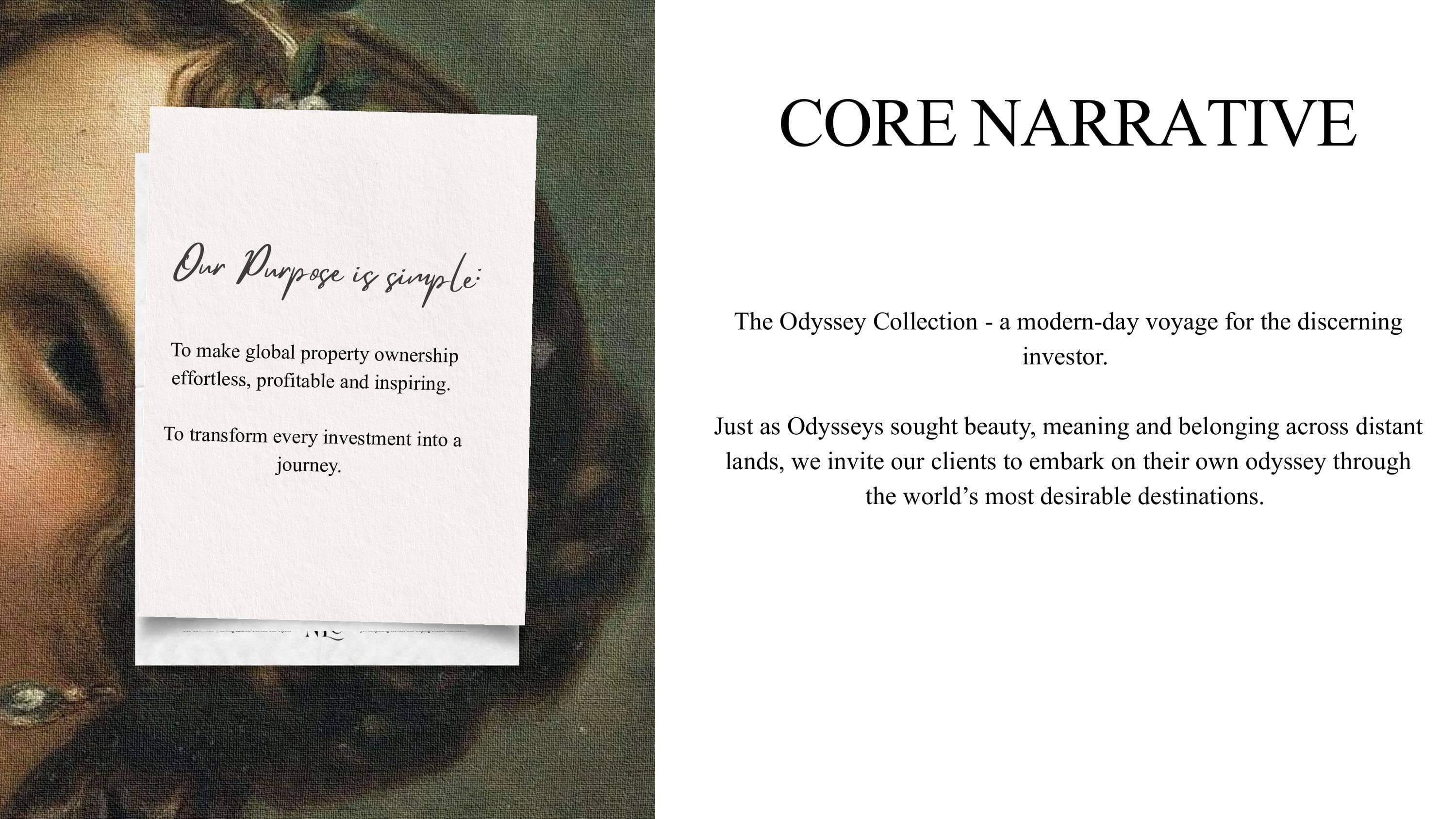 A handwritten note reading 'Our Purpose is simple: to make global property ownership effortless, profitable and inspiring, to transform every investment into a journey' pinned over a classical oil-painting portrait, beside the core narrative statement positioning the collection as a modern-day voyage for the discerning investor.