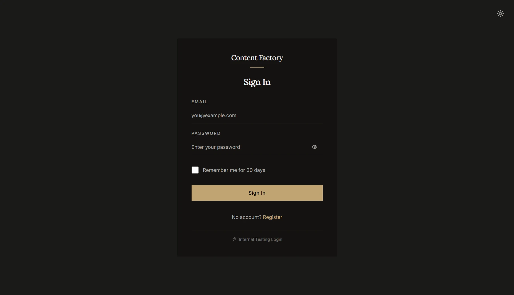The Content Factory sign-in screen: email and password fields, a 'Remember me for 30 days' checkbox, and an Internal Testing Login link below the primary Sign In button.