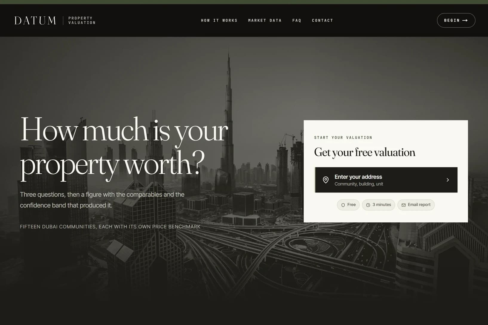 The Datum property valuation landing page: a dark nav with the DATUM wordmark, the headline 'How much is your property worth?' over a monochrome aerial of Dubai's skyline and highway interchange, a line promising three questions and a figure with its comparables, and a card headed Get your free valuation with an address field.