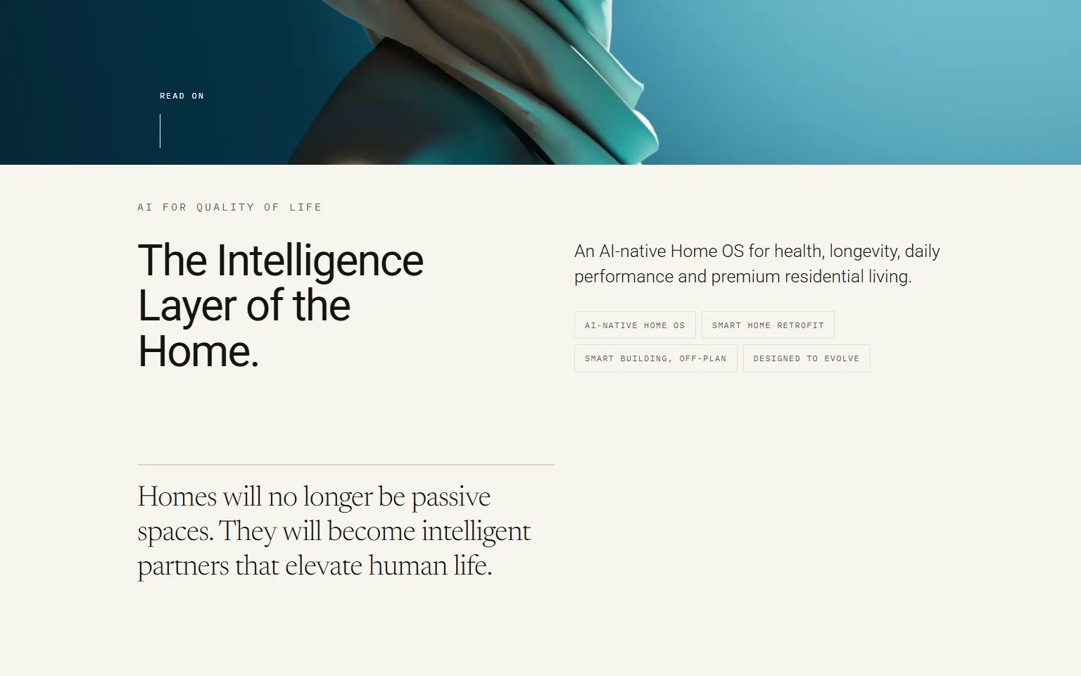 Below a band of the blue hero, on a pale ground: the eyebrow AI FOR QUALITY OF LIFE, the headline 'The Intelligence Layer of the Home.', a line naming health, longevity, daily performance and premium residential living, four bracketed chips, and a serif pull quote reading 'Homes will no longer be passive spaces. They will become intelligent partners that elevate human life.'